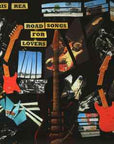 CHRIS REA 2 LP'S - ROAD SONGS FOR LOVERS