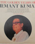Hemant Kumar – The Golden Years Of Hemant Kumar
