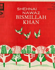 Shehnai Nawaz Bismillah Khan - BASANT -TAAL, GAT-POORBI DHUN, TAAL- KEHERWA