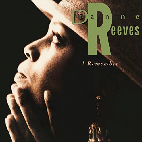 DIANNE REEVES - I REMEMBER
