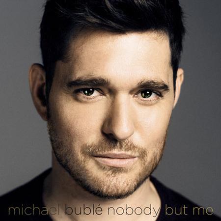 MICHAEL BUBLE - NOBODY BUT ME