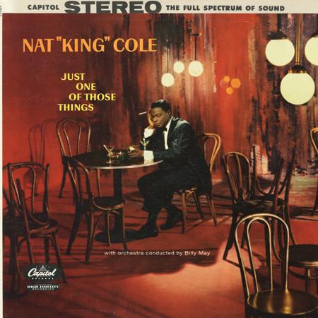 NAT KING COLE - JUST ONE OF THOSE NIGHTS