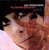LOU DONADLSON - ALLIGATOR BOGALOO