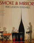 AVNER DORMAN DIEGO SCHISSI, DEREK TYWONIUK, MAURICE RAVEL - SMOKE AND MIRRORS PERCUSSION ENSEMBLE