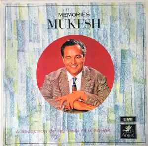 Mukesh – Memories Mukesh (A Selection Of His Hindi Film Songs)