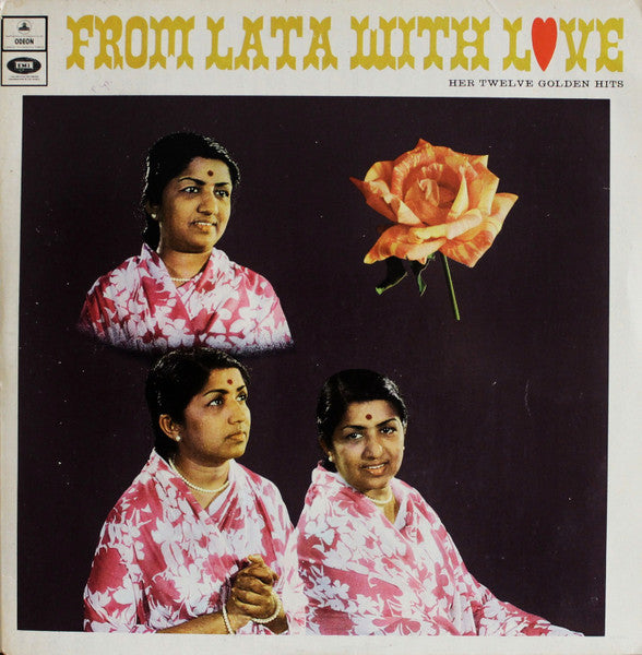 Lata Mangeshkar – From Lata With Love - Her Twelve Golden Hits