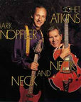 MARK KNOPFLER AND CHET ATKINS - NECK AND NECK