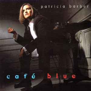 PATRICIA BARBER 2 LP'S - CAFÉ BLUE