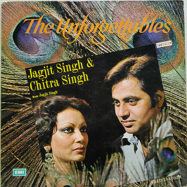 Jagjit Singh &amp; Chitra Singh* – The Unforgettables