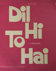 Roshan – Dil Hi To Hai