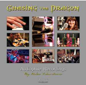 MIKE VALENTINE - CHASING THE DRAGON AUDIOPHILE RECORDINGS