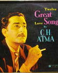 C.H. Atma – Twelve Great Love Songs By C.H. Atma