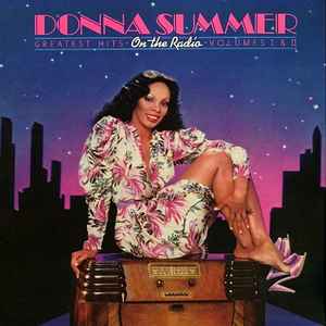 DONNA SUMMER 2 LP'S - GREATEST HITS ON THE RADIO VOL II AND II