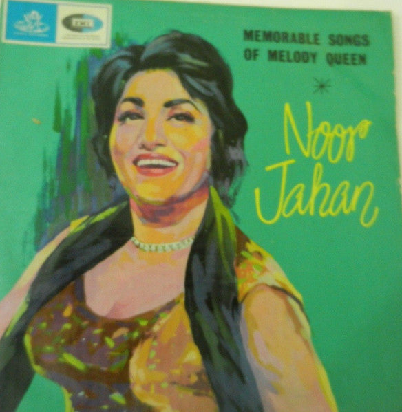 Noor Jahan* – Memorable Songs Of Melody Queen