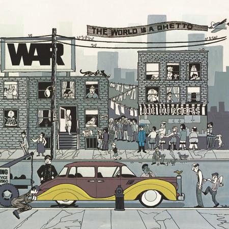 THE WAR - THE WORLD IS A GHETTO